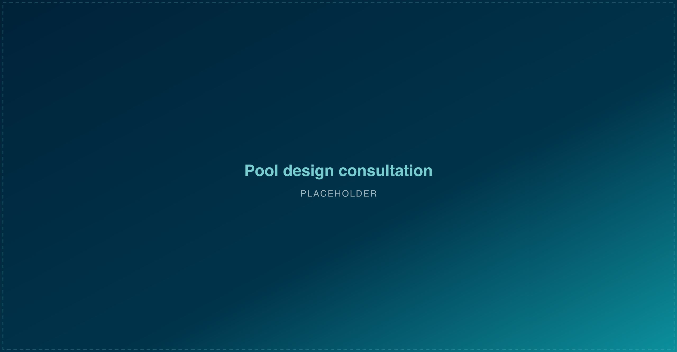 Custom pool design consultation placeholder